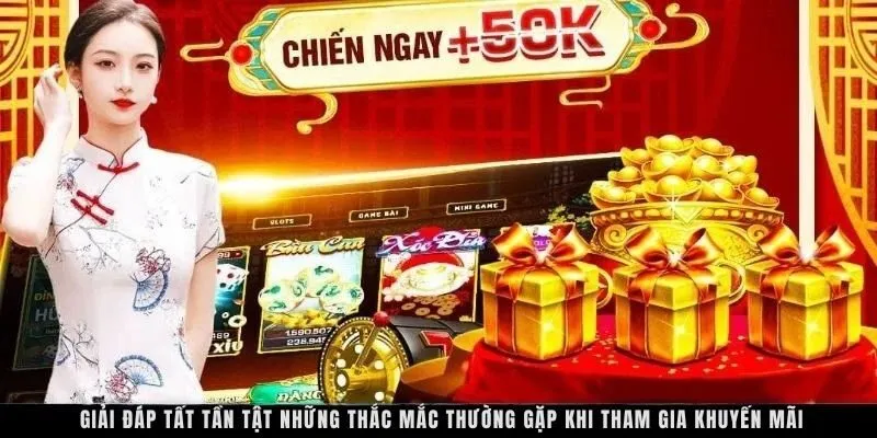 Giải đáp tất tần tật những thắc mắc thường gặp khi tham gia khuyến mãi tại GAO86