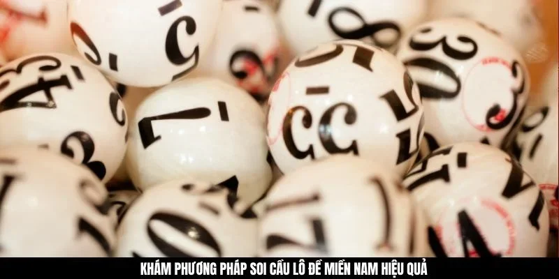 Khám phương pháp soi cầu lô đề miền Nam hiệu quả