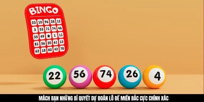 Mách Bạn Những Bí Quyết Dự Đoán Lô Đề Miền Bắc Cực Chính Xác