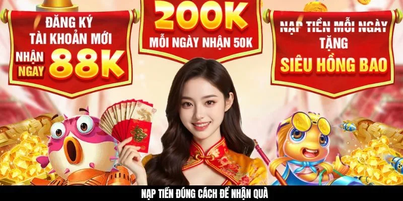 Nạp tiền đúng cách để nhận quà 